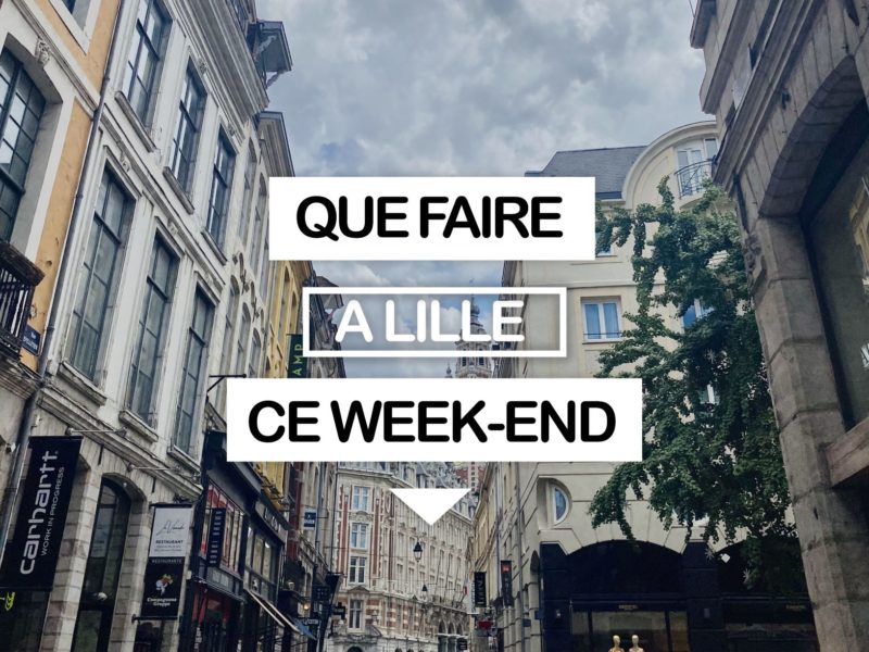 Que faire à Lille ce weekend ? (le 2, 3 et 4 octobre 2020)